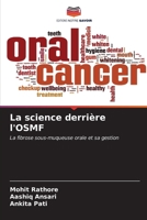 La science derrière l'OSMF: La fibrose sous-muqueuse orale et sa gestion (French Edition) 6205124807 Book Cover