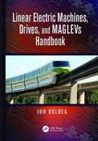 Linear Electric Machines, Drives, and Maglevs Handbook 1138076333 Book Cover