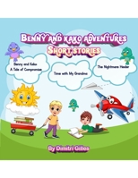 Benny and Kako Adventures Book 3 1312501189 Book Cover