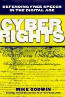 Cyber Rights: Defending Free speech in the Digital Age 0262571684 Book Cover