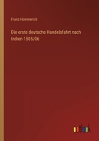 Die erste deutsche Handelsfahrt nach Indien 1505/06 B01E9AK9B6 Book Cover
