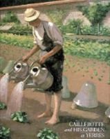 Caillebotte and His Garden at Yerres 0810931672 Book Cover