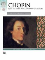 Chopin -- 19 of His Most Popular Piano Selections (Alfred Masterwork CD Edition) 0739010638 Book Cover