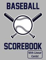 Baseball Scorebook With Lineup Cards: 50 Scorecards For Baseball and Softball 1095574094 Book Cover