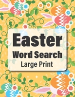 Easter Word Search Large Print: Game Family & Friends Extra Large Print Word Search Books For Seniors B08Y4HB6X1 Book Cover