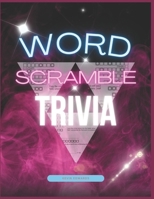 Word Scramble Trivia |Large Print Word Scramble Puzzle Game Book For Adults (Solutions Included) B0CNQRKV9Z Book Cover
