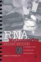 Rna Methodologies: A Laboratory Guide For Isolation And Characterization 0122497007 Book Cover