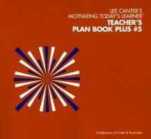Teacher's Plan Book Plus #5: Motivating Today's Learner 1932127720 Book Cover