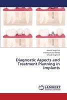 Diagnostic Aspects and Treatment Planning in Implants 3846532584 Book Cover