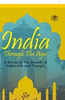 India Through The Ages (Hardcover Library Edition) 9362057824 Book Cover