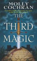 The Third Magic (Forever King Trilogy) 0812545125 Book Cover
