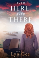 Over Here Over There 0645986208 Book Cover