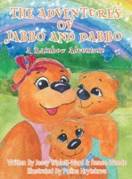 Jabbo & Dabbo: A Rainbow Adventure 1087934141 Book Cover