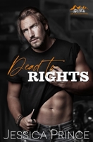 Dead to Rights 1963488067 Book Cover