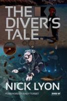 The Diver's Tale 1909455245 Book Cover