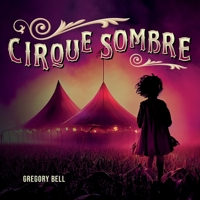 Cirque Sombre 1956464263 Book Cover