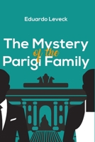 The Mystery of the Parigi Family B0H8L37M3R Book Cover