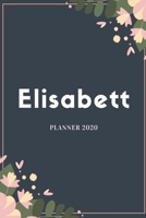 Elisabett Planner 2020: Planner Settimanale con Calendario Mensile e Annuale I Date Importante I Osservazioni I Focus Mensile I Obietivi Mensiili e ... I Per nuovo anno I A5 (Italian Edition) 1693965453 Book Cover
