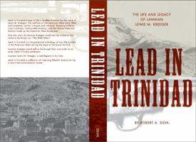 The Life and Legacy of Lawman Lewis M Kreeger Lead in Trinidad 0988349817 Book Cover