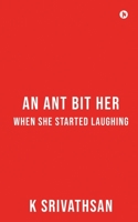 An Ant bit her when she started laughing 1685866166 Book Cover
