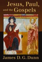 Jesus, Paul, and the Gospels 080286645X Book Cover
