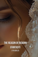 The Reason of Reborn (Fantasy) B0DPD3KPGW Book Cover