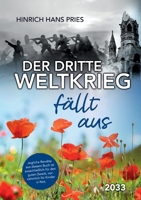 Der Dritte Weltkrieg fällt aus: 2033 3756884740 Book Cover