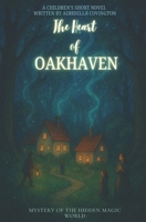 The Heart of Oakhaven B0FSL5F6BZ Book Cover