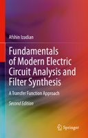Fundamentals of Modern Electric Circuit Analysis and Filter Synthesis: A Transfer Function Approach 3031219074 Book Cover