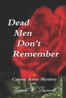 Dead Men Don't Remember B0G6YR2VPG Book Cover