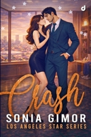 CRASH (Los Angeles Star Series) (Italian Edition) B0GZ5YR3HB Book Cover