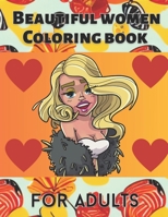 Beautiful Women Coloring book: For Adults B0C5PNZBVM Book Cover