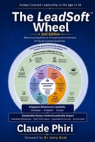 The LeadSoft Wheel (2nd Edition): Human-centred Leadership in The Age of AI B0H3L2KLVM Book Cover