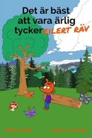 Det är bäst att vara ärlig tycker Eilert Räv. 9189327063 Book Cover