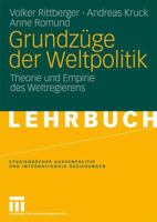 Grundzuge Der Weltpolitik: Theorie Und Empirie Des Weltregierens 3531163523 Book Cover