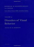 Handbook of Neuropsychology, 2nd Edition : Disorders of Visual Behavior (Handbook of Neuropsychology, Vol 4) 0444503692 Book Cover