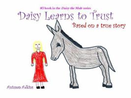 Daisy Learns to Trust (Daisy the Mule) B0FLKLHJC7 Book Cover