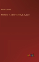 Memorial of Alexis Caswell, D.D., LL.D. 3368636960 Book Cover