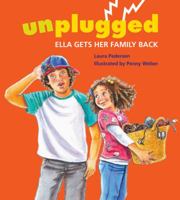 Unplugged: Ella Gets Her Family Back 0884483371 Book Cover