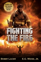Fighting the Fire 1964172209 Book Cover