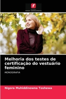 Melhoria dos testes de certificação do vestuário feminino 6203322660 Book Cover