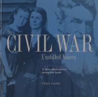 The Civil War: Unstilled Voices 0609602551 Book Cover