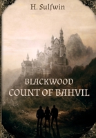 Blackwood: Count of Bahvil 1839241012 Book Cover