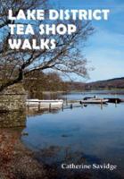 Lake District Tea Shop Walks 1910758043 Book Cover