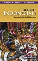 Modern Indonesian-English/English-Indonesian Practical Dictionary (Hippocrene Practical Dictionaries 0781812356 Book Cover