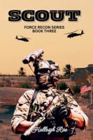 Scout: Force Recon Series Book Three B0G1LMYW6H Book Cover
