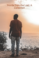 Words From The Lost: A Collection B084P854K6 Book Cover