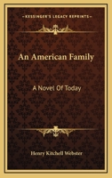 An American Family: A Novel of Today 1513283529 Book Cover