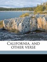 California and Other Verse 1359644776 Book Cover