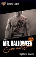 MR. HALLOWEEN: Save me, Boss (Mr-Boss-Reihe) B0BJ4WR8TF Book Cover